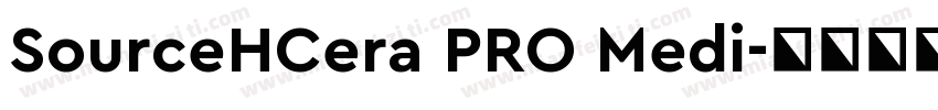 SourceHCera PRO Medi字体转换